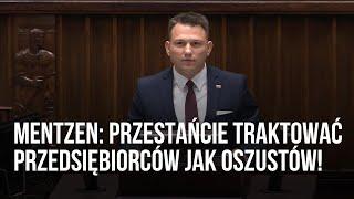 Mentzen: przestańcie traktować przedsiębiorców jak oszustów!