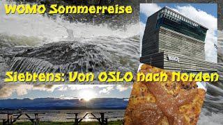 WOMOReisen - 2022-7: Von Oslo nach Norden