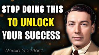 Stop This ONE Thing Blocking Your Success: Neville Goddard’s Powerful Advice