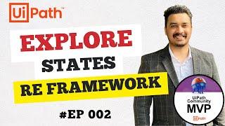 2. UiPath RE Framework Tutorial | Explore States | Initialization  | End Process | RPA | Beginners