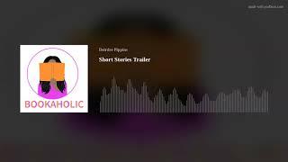 Short Story Trailer