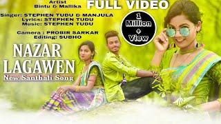 NAZAR LAGAWEN TING KURI // New Santali Full  Video 2021 // STEPHEN TUDU & MANJULA// BINTU & MALLIKA