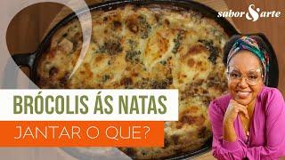 Brócolis ás natas | Jantar O Quê? com Larissa Januário