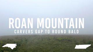 Roan Mountain | Carvers Gap to Round Bald