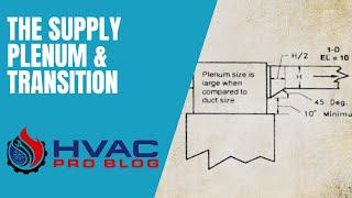 HVAC Duct Design Mastery: The Supply Plenum & Transition Decoded for Sales Pros!