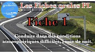 Fiche 1; Conduite en situations difficiles.:Les Fiches Orales permis PL