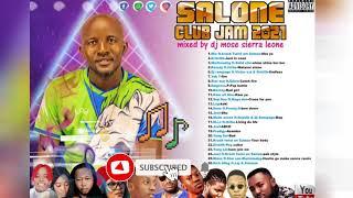 Salone club jam 2021 Mix By Dj Mose Sierra Leone 