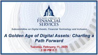 A Golden Age of Digital Assets: Charting a Path Forward (EventID=117872)