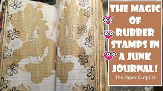 The Magic of Rubber Stamps in a Junk Journal! The Paper Outpost  Creation Process for Beginners!