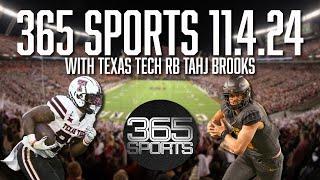 365 Sports! Tahj Brooks on upset of Cyclones, Rankings Rejoice, James Franklin Falls Again | 11.4.24