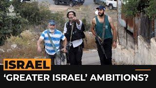 Israeli settlers’ ambitions for Lebanon and Greater Israel | Al Jazeera Newsfeed