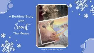 Bedtime Stories with Scout the Mouse