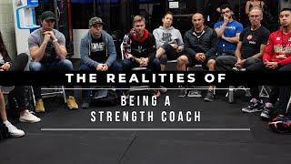 The Realities of Being A Strength Coach: Part 1