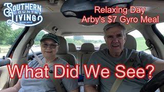 Relaxing Day  --  Lunch Arby's $7 Gyro Meal  --  What?  Did We See !!