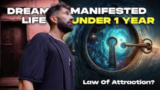 How I Manifested My “Unbelievable” Life In Under A Year (3 Key Elements) - Law of Attraction?