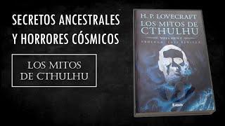 Lo bueno y lo malo de "Los Mitos de Cthulhu", de H. P. Lovecraft