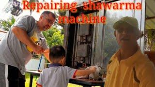 Repairing Shawarma machine amirawan family