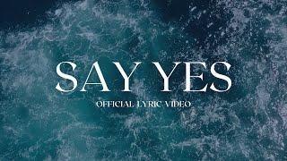 'SAY YES' Bravely Gray ft. Davin Nebeker Official Lyric Video