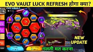 Next Evo Vault Main Luck Refresh Hoga Ya Nahi? | Kya Evo Vault Me Luck Reset Ho Jayega Free Fire