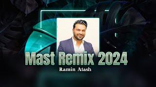 Ramin Atash - Mast Remix song 2024