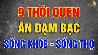 9 THÓI QUEN Ăn Đạm Bạc Giúp Sống Khỏe, Sống Thọ Hơn - Vạn Điều Ý Nghĩa