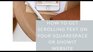 How To Get Scrolling Text On Your Squarespace Or Showit Website