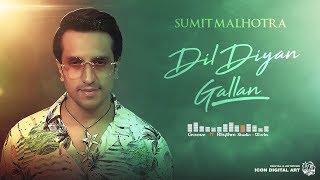 Dil Diyan Gallan | Cover | Sumit Malhotra