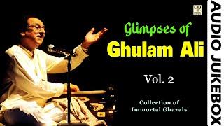 Glimpses of Ghulam Ali Vol. 2 | Collection of Unique Urdu Ghazals | Audio Jukebox | Top 12 Ghazals