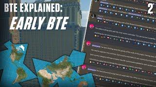 Build The Earth Explained: Early BTE