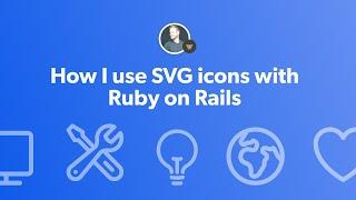 How I use SVG icons with Ruby on Rails