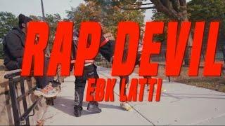 Ebk Latti - Rap Devil(Official Music Video)