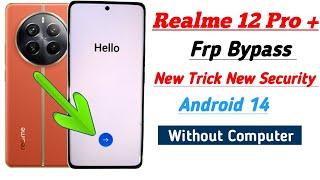 Realme 12 Pro 5G Frp Bypass Android 14 | Rmx3842 Model Realme 12 Pro 5G Frp WithOut Pc New Method