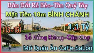 Rẻ Quá Vậy Nè Bán Đất Mặt Tiền 10m BÌNH CHÁNH 1,1 Tỷ Sổ Riêng (150m2) Xã Tân Quý Tây-Chợ HƯNG LONG