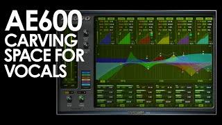 Carving Space For Vocals With the AE600 Active Equalizer