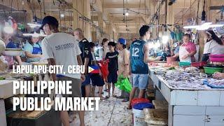  [4K] How Philippine Public Market Looks Like | Lapulapu City, Cebu | Walking Tour