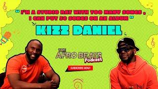 Kizz Daniel “ I’m a studio rat with too many songs , I can put 50 songs on an album”  | Afrobeats