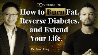 Dr. Jason Fung - How to Burn Fat, Reverse Diabetes, and Extend Your Life.