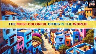 Are These The Most Colorful Cities in the World?