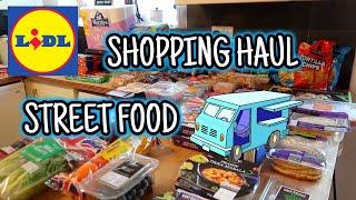 HUGE LIDL GROCERY HAUL ~ STREET FOOD WEEK