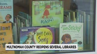 Some Multnomah County libraries reopen for first time in more than a year