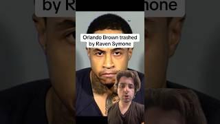Orlando Brown trashed by Raven Symone