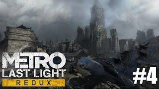 Metro Last Light Redux Playthrough Part 4: Torchlight, Echoes