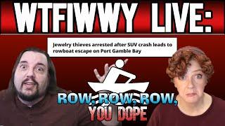 WTFIWWY Live - Row, Row, Row, You Dope! - 12/18/24