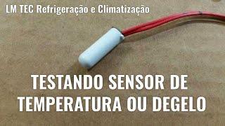 Testando sensor de temperatura ou degelo.