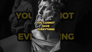 You Cannot Have Everything #viral #stoic #motivation #marcusaurelius #shorts #stoicmindset #quotes