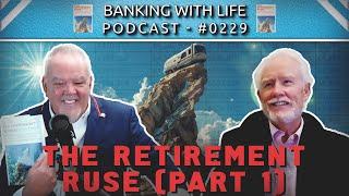 "The Retirement Ruse" (Part 1) - Barry Dyke - (BWL POD #0229)