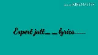 Expert jatt | lyrics..... by lyric world