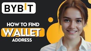 How to Find Wallet Address on Bybit