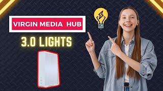 Virgin Media Hub 3.0 Lights