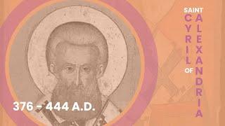 St. Cyril of Alexandria: Fierce Defender of the Faith